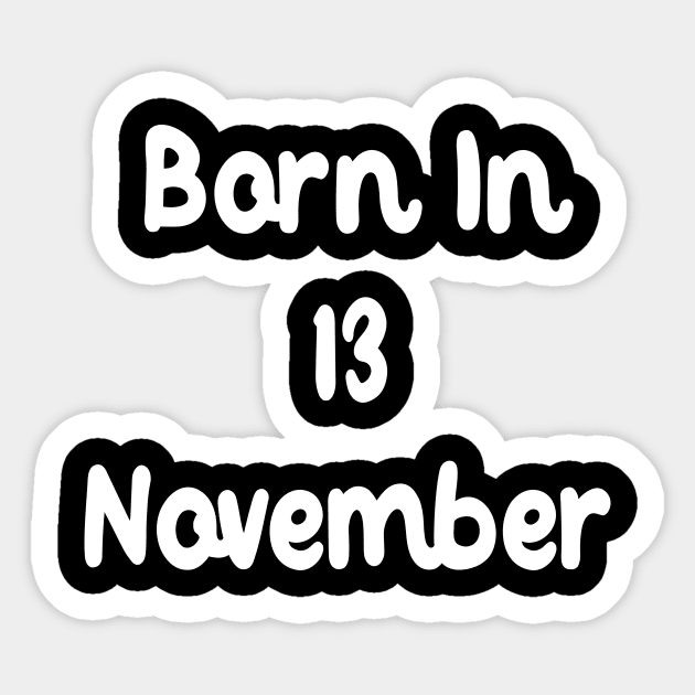 Born In 13 November Sticker by Fandie